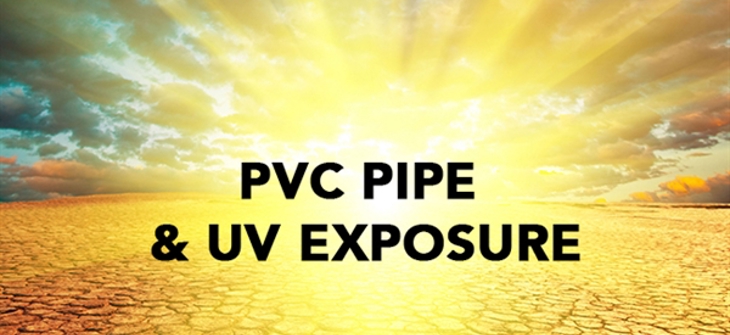 PVC pipe and UV exposure. 