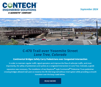Newsletter cover featuring Contech Engineered Solutions. Main article on a pedestrian trail over a highway in Lone Tree, Colorado.